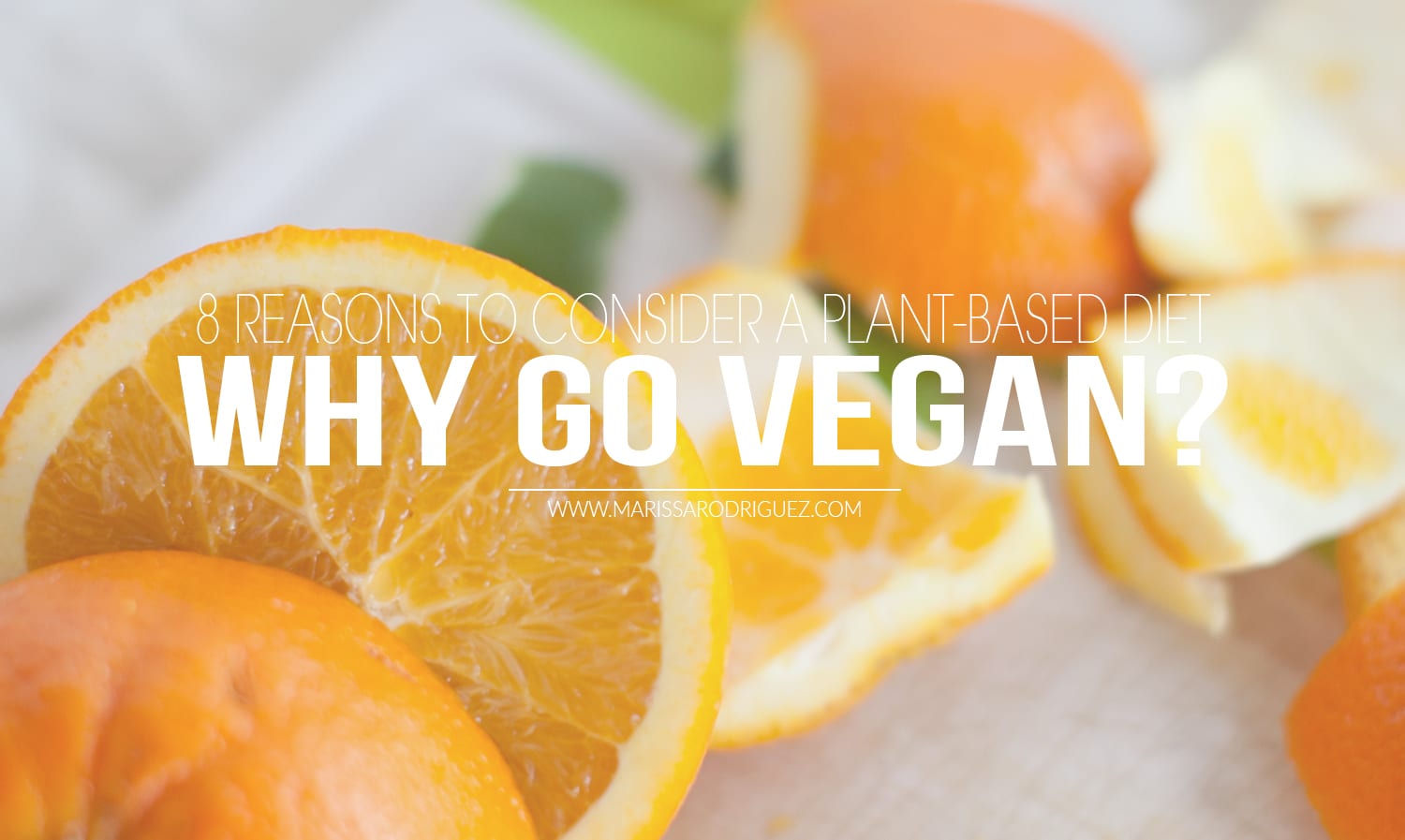 why go vegan? why go plant based? VEGAN PLANT BASED